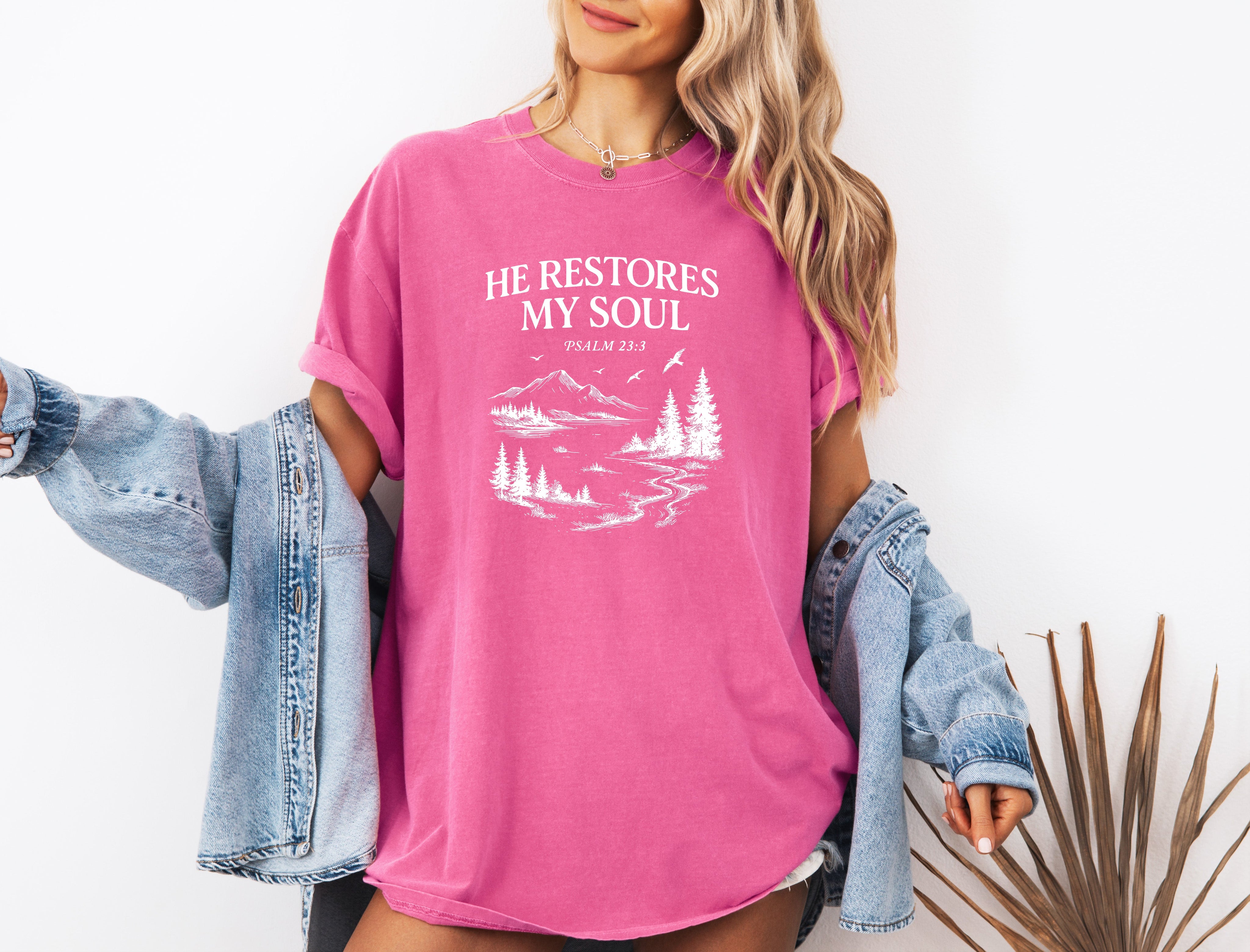 He restores my Soul Psalm Bible Christian Comfort Colors Garment Dyed T Shirt