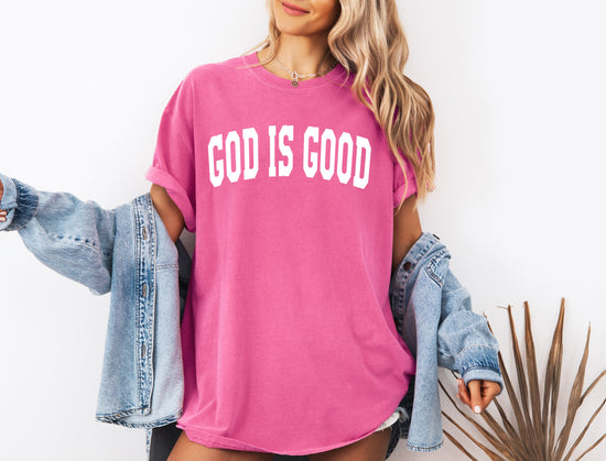 God is good Christian Comfort Colors Garment Dyed T Shirt (high school font)