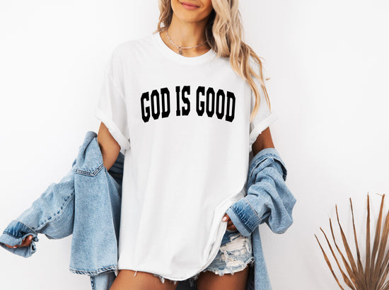 God is good Christian Comfort Colors Garment Dyed T Shirt (high school font)