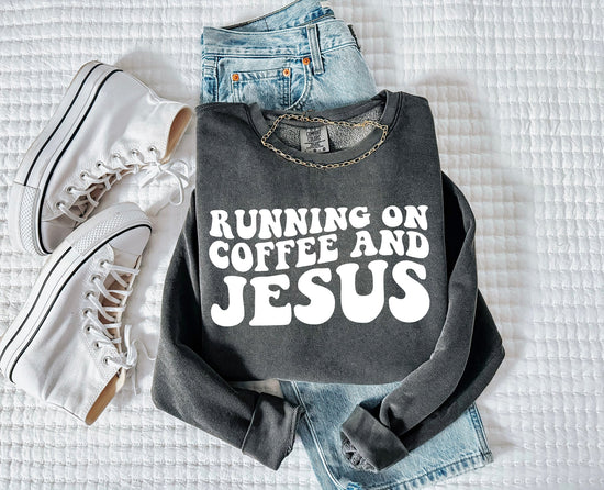 Running On Coffee & Jesus Christian Garment Dyed Comfort Colors Sweatshirt