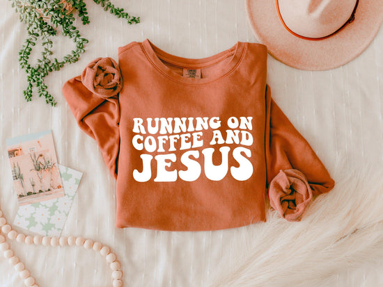 Running On Coffee & Jesus Christian Garment Dyed Comfort Colors Sweatshirt